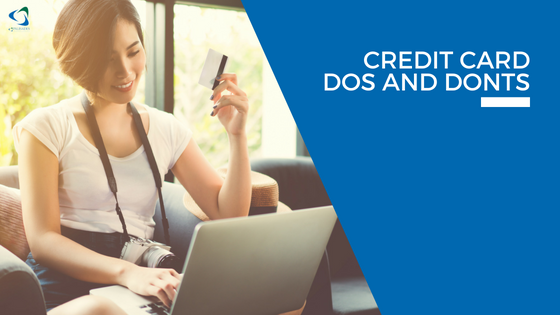Credit Card Dos and Don'ts